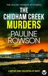 THE CHIDHAM CREEK MURDERS a BRAND NEW gripping crime thriller full of twists (Solent Murder Mystery Book 18)