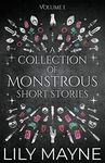 A Collection of Monstrous Short Stories: MM Monster Romance