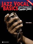 Jazz Vocal Basics: Guida All'Approccio Canto Jazz