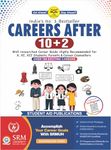 Careers After 10+2 Best Seller Book for Career Planning for X XI XII Students Parents & Counselors Including Top Trending Careers more than 160 Careers in Science,Commerce,Humanities