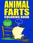 Animal Farts: Funny Farting Animals Coloring Book & Fart Activity Book For Kids: Includes Fart Jokes & Word Search Puzzles: Great Gift Idea for Kids & Adults