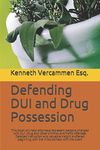 Defending DUI and Drug Possession: This book will help attorneys represent persons charged with DUI, drug and other criminal and traffic offenses. Detailed instruction and valuable insight is offered beginning with the initial contact with the client