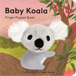 Baby Koala: Finger Puppet Book: 10 (Little Finger Puppet Board Books)