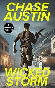 Wicked Storm: A Sam Wick Explosive Thriller (Sam Wick Universe Book 2)