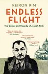 Endless Flight: The Life of Joseph Roth