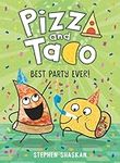 Pizza and Taco: Best Party Ever!: (