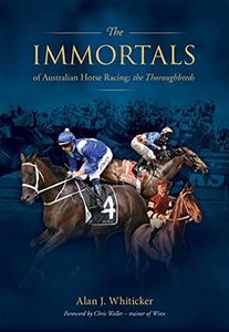 Immortals of Australian Horse Racing: Track enthusiasts endlessly debate who are the best racehorses across different eras.