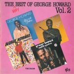 The Very Best Of George Howard Vol.