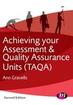 Achieving your Assessment and Quality Assurance Units (Taqa) (Further Education and Skills)