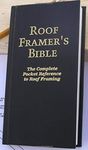 Roof Framer's Bible: The Complete Pocket Reference to Roof Framing