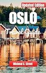 Oslo Travel Guide 2024: The Essenti