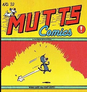 Who Let the Cat Out?: Mutts No. 10 (Mutts Comics)