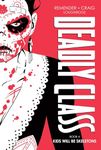 Deadly Class Deluxe Edition Book 4: Kids Will Be Skeletons