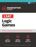 LSAT Logic Games (Manhattan Prep LSAT Prep)