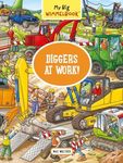 My Big Wimmelbook(r) - Diggers at Work!: A Look-And-Find Book (Kids Tell the Story)