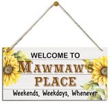 Rustic Welcome to Mawmaw's Place Decor Sign, Welcome Decor Sign, Sunflower Sign, Hanging Decorative Wood Plaque, Printed Wood Art Wall Decor, Porch Decor Sign, Mawmaw's Gift, Gift for Grandma 12x7in