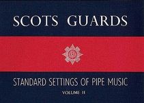 Scots Guards Standard Settings of Pipe Music, Vol. 2