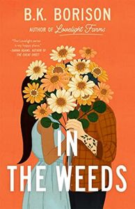 In the Weeds (The Lovelight Series)