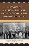 Histories of American Physical Anth