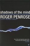 Shadows Of The Mind: A Search for the Missing Science of Consciousness