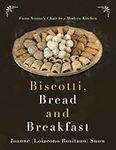 Biscotti, Bread and Breakfast: From