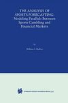 The Analysis of Sports Forecasting: Modeling Parallels between Sports Gambling and Financial Markets