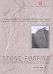 Stone Roofing: Conserving the Materials and Practice of Traditional Stone Slate Roofing in England: v. 9 (English Heritage Research Transactions)