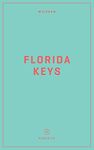 Wildsam Field Guides: Florida Keys (Pursuits)