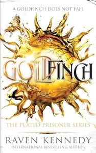 Goldfinch (The Plated Prisoner, 6)
