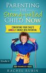 Parenting the Strong-Willed Child N