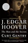 J Edgar Hoover: The Man And The Secrets