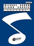 Michael Aaron Piano Course: Lessons Grade one 1: Lessons Grade 1