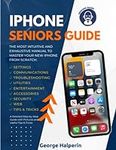 iPhone Seniors Guide: The Most Intu