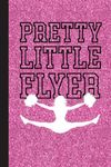 Pretty Little Flyer Cheerleader Notebook: Lined Journal Notebook for Cheer Coaches, Cheerleading Instructors, End of Season Gift