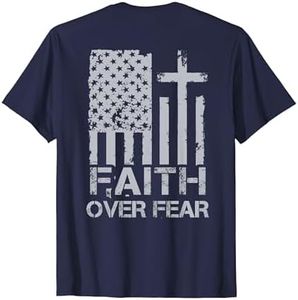 Christian Faith Over Fear US Flag 4th Of July Men (on back) T-Shirt