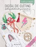 Cut & Craft: Digital Die-Cutting: G