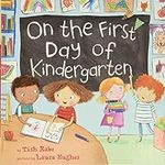 On the First Day of Kindergarten: A