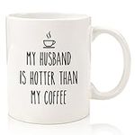My Husband Is Hotter Than My Coffee