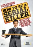 How To Be A Serial Killer