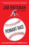 Pennant Race: The Classic Game-By-Game Account of a Championship Season, 1961