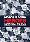 Motor Racing Heroes: The Stories of
