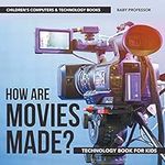 How are Movies Made? Technology Boo