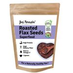 Jus' Amazin Organic Roasted Flax Seeds (500 g) | Hi Fiber | Omega-3 | Heart Health | Weight Loss | Cholesterol Management | Hi Protein | 100% Natural | Clean Nutrition