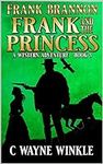 Frank And The Princess: A Western A
