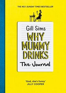 Why Mummy Drinks: The Journal