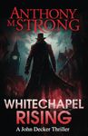 Whitechapel Rising: A Supernatural Horror Thriller