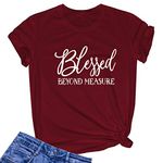 LOOKFACE Women Blessed Beyond Measure Graphic Funny Cute T Shirts (Gift Ideas), Wine Red, X-Large