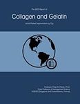 The 2023 Report on Collagen and Gelatin: World Market Segmentation by City