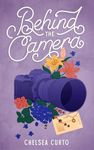 Behind the Camera: A Spicy Single Dad Sports Romance (Love through a Lens Book 3)