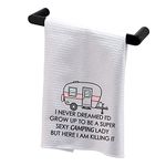 BDPWSS Camping Kitchen Towel I Never Dreamed I'd Grow Up to Be a Super Sexy Camping Lady Outdoor Camping Happy Camper Gift (Camping Lady TWCA)